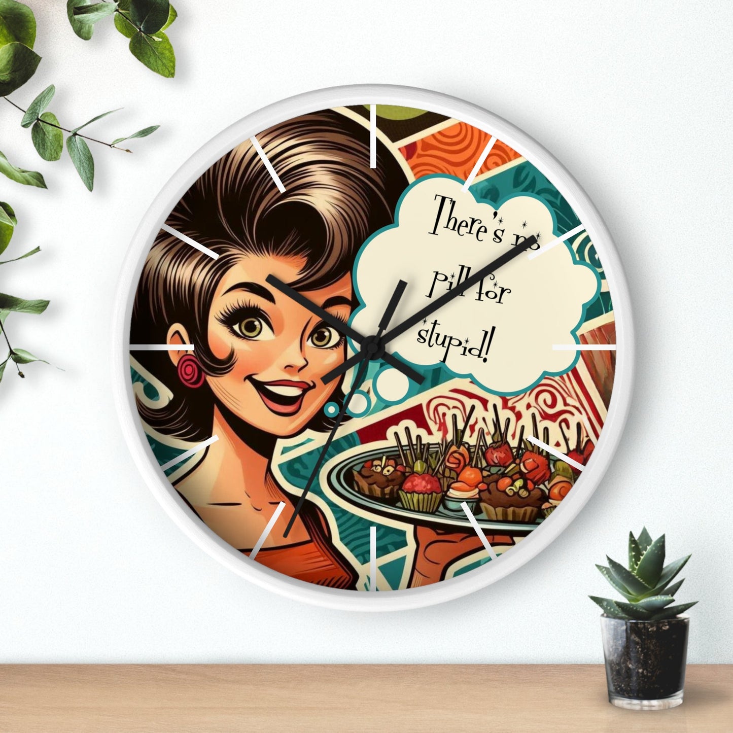 Funny 50's Woman, Retro Snarky Housewife, There's No Pill For Stupid Wall Clock - Snarkyhousewife