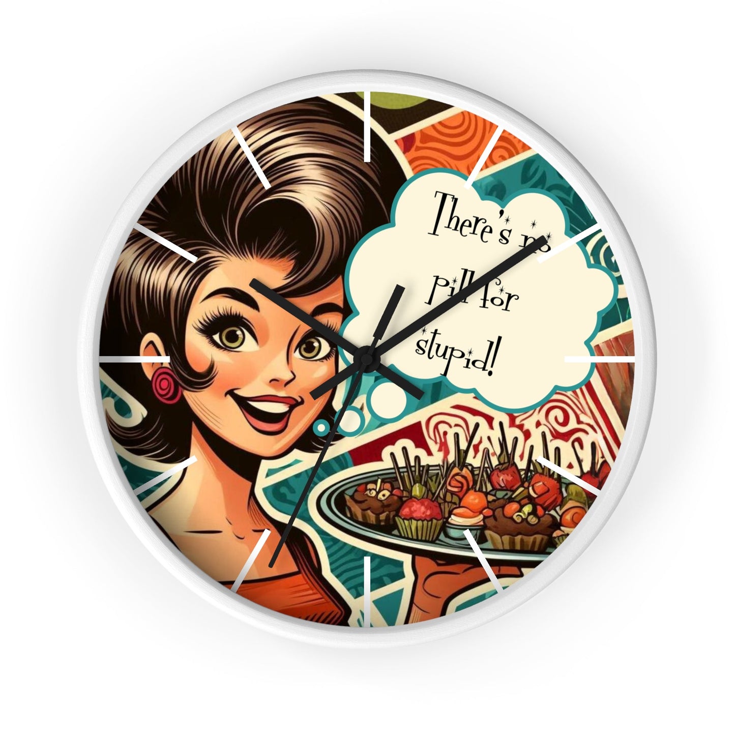 Funny 50's Woman, Retro Snarky Housewife, There's No Pill For Stupid Wall Clock - Snarkyhousewife