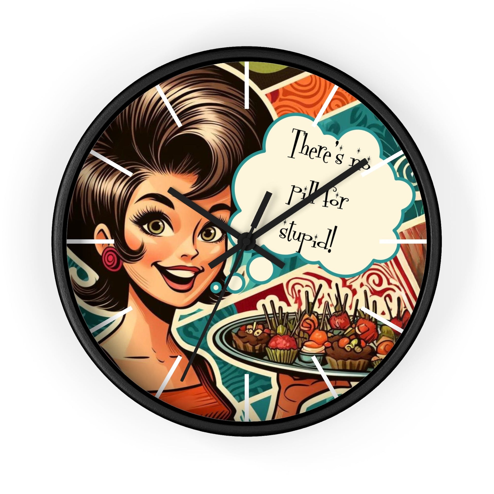 Funny 50's Woman, Retro Snarky Housewife, There's No Pill For Stupid Wall Clock - Snarkyhousewife