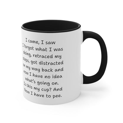 Funny Coffee Mug, Snarky Housewife, ADHD Coffee Mug, Gift For Moms, Sister, Co-Worker, Senior Gifts, I Came, I Saw Coffee Mug - Snarkyhousewife