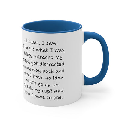 Funny Coffee Mug, Snarky Housewife, ADHD Coffee Mug, Gift For Moms, Sister, Co-Worker, Senior Gifts, I Came, I Saw Coffee Mug - Snarkyhousewife