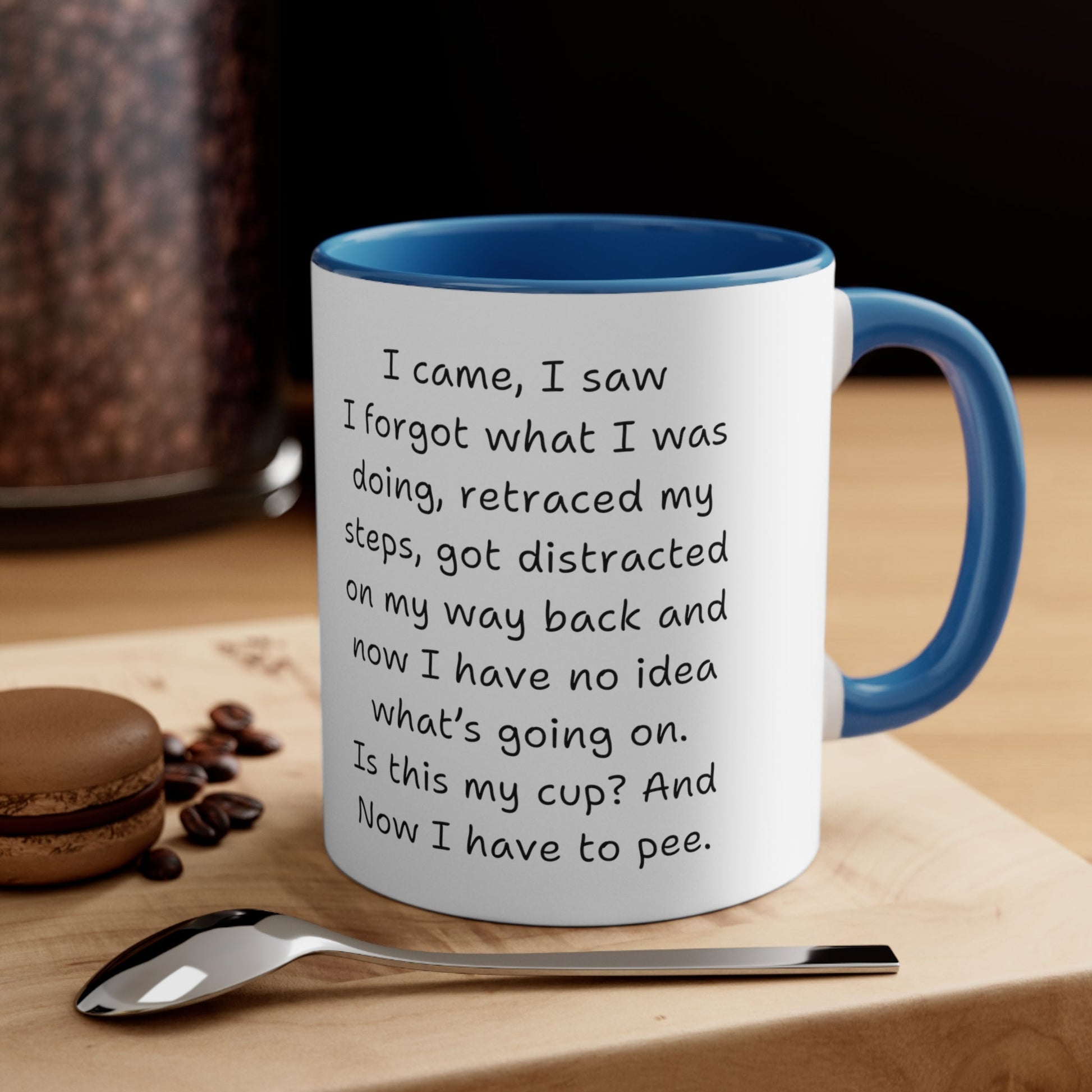 Funny Coffee Mug, Snarky Housewife, ADHD Coffee Mug, Gift For Moms, Sister, Co-Worker, Senior Gifts, I Came, I Saw Coffee Mug - Snarkyhousewife