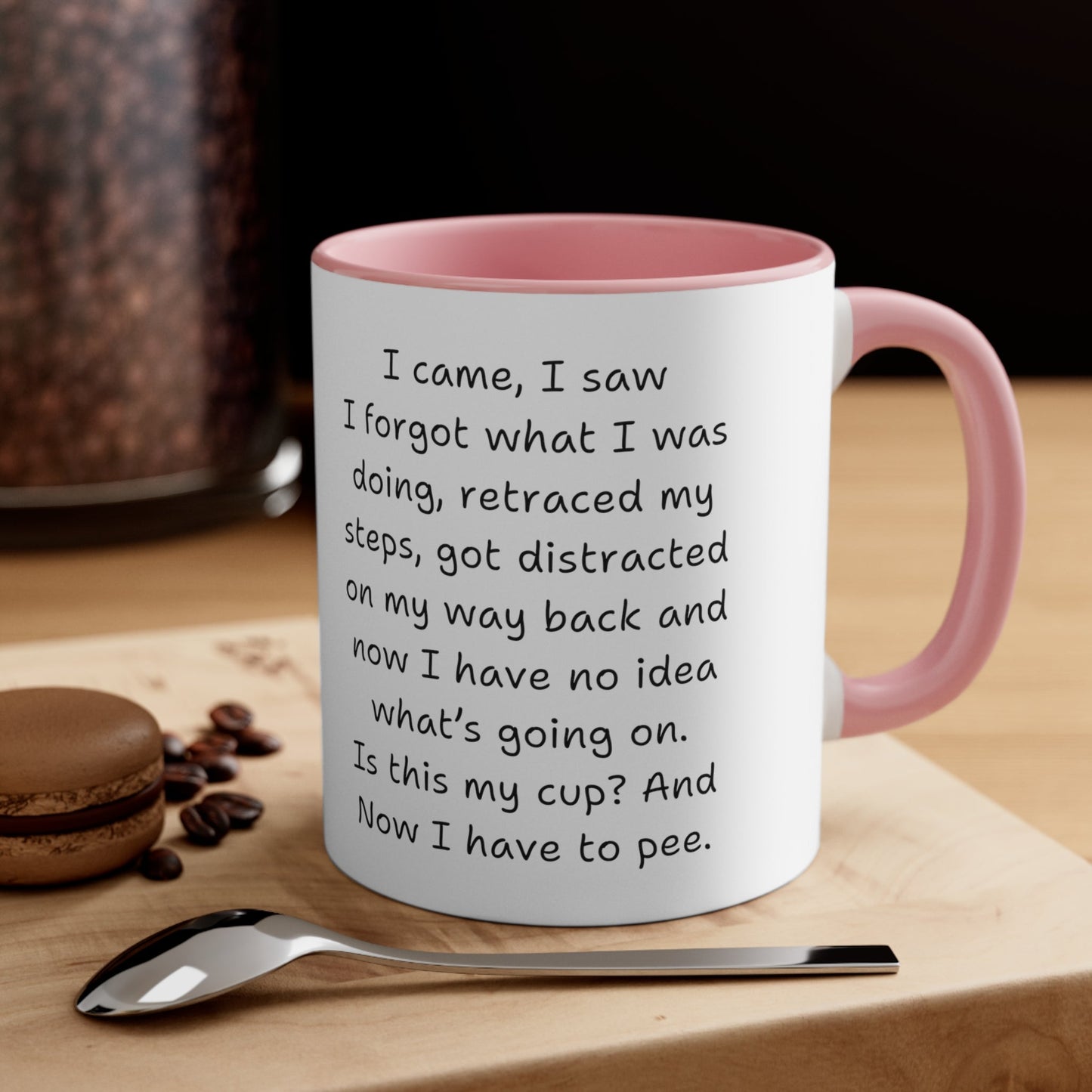 Funny Coffee Mug, Snarky Housewife, ADHD Coffee Mug, Gift For Moms, Sister, Co-Worker, Senior Gifts, I Came, I Saw Coffee Mug - Snarkyhousewife