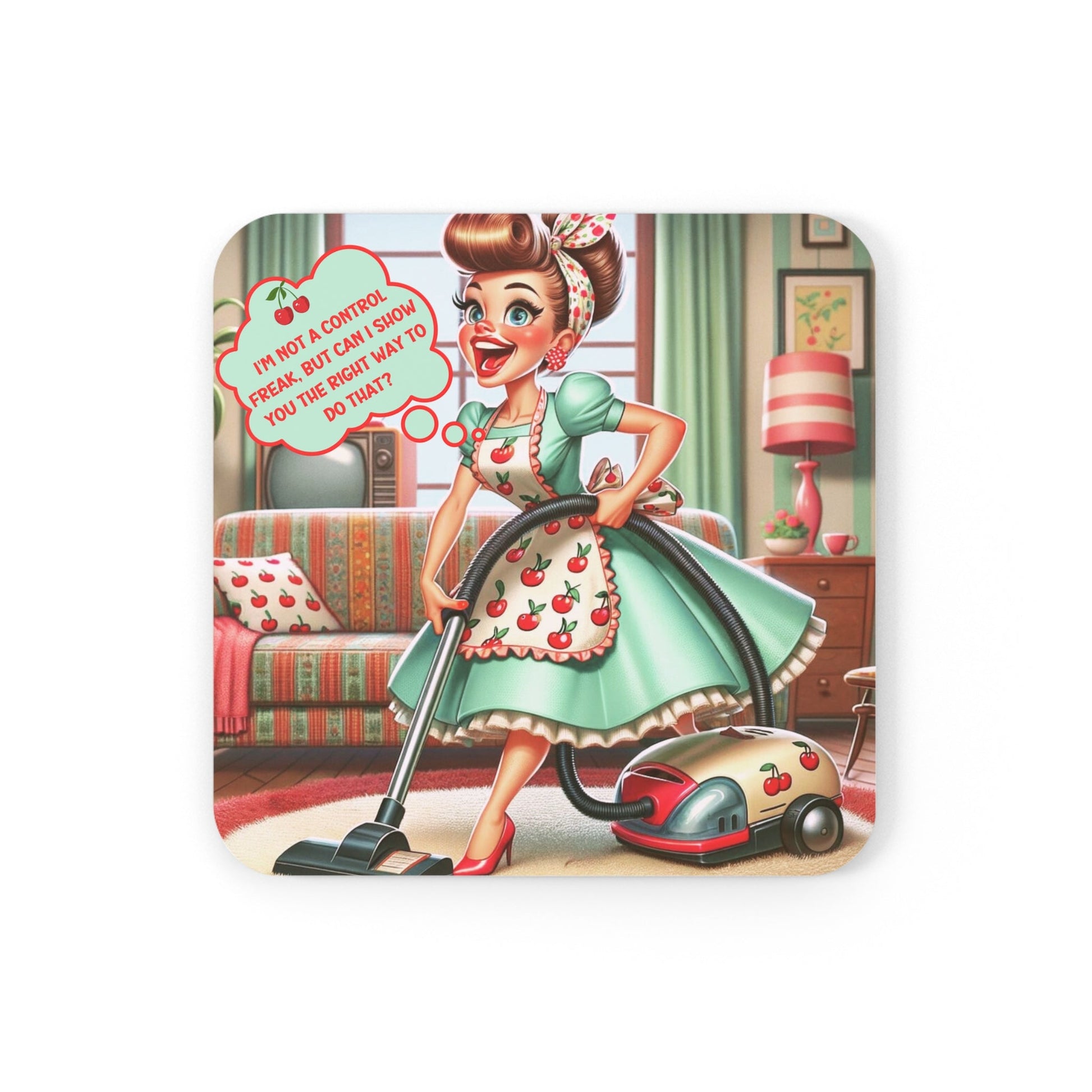 Funny Sarcastic 50s Kitsch Houswife Snarky OCD Clean Freak Saying Corkwood Coaster Set - Snarkyhousewife