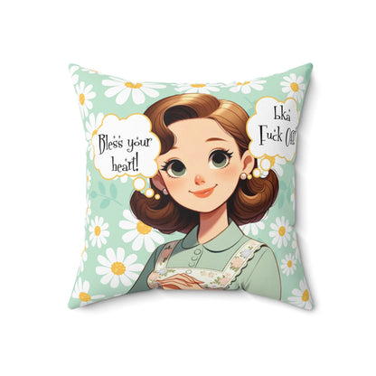 Sassy Southern Saying, Bless Your Heart, BKA Fuck Off, Snarky Funny Pillow And Insert - Snarkyhousewife