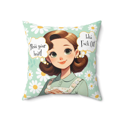 Sassy Southern Saying, Bless Your Heart, BKA Fuck Off, Snarky Funny Pillow And Insert - Snarkyhousewife