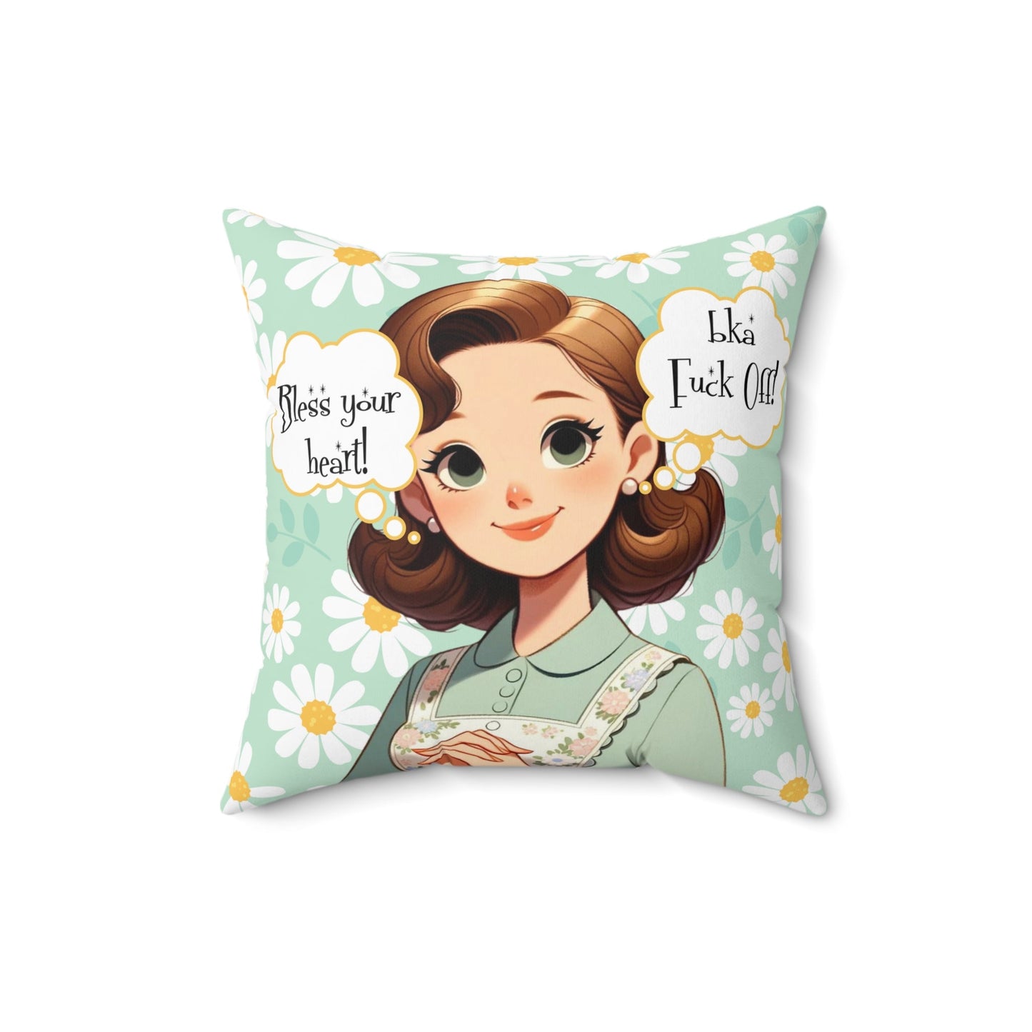 Sassy Southern Saying, Bless Your Heart, BKA Fuck Off, Snarky Funny Pillow And Insert - Snarkyhousewife