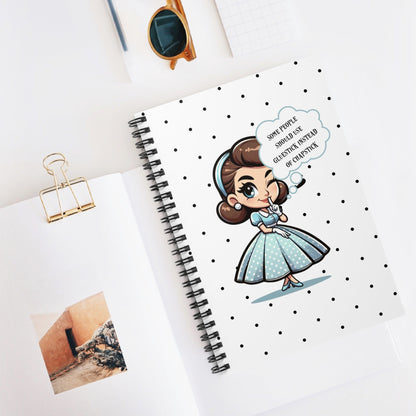 Snarky 50s Housewife, Funny Some People Need A Gluestick Instead of Chapstick, Kitsch Retro Office Spiral Notebook - Snarkyhousewife