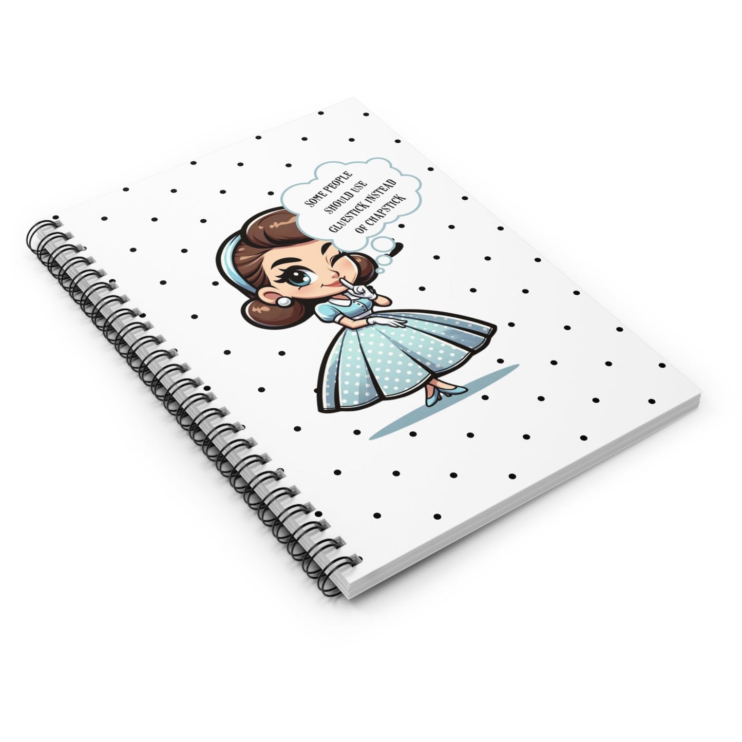 Snarky 50s Housewife, Funny Some People Need A Gluestick Instead of Chapstick, Kitsch Retro Office Spiral Notebook - Snarkyhousewife