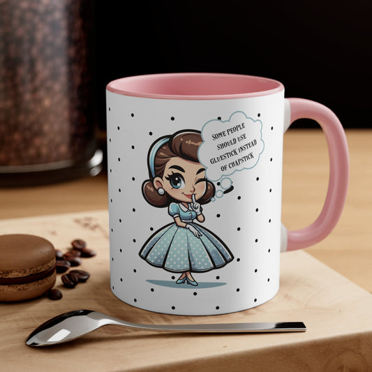 Snarky Housewife Funny Pun Some People Should Use A Gluestick Instead Of Lip Balm Accent Coffee Mug, 11oz - Snarkyhousewife