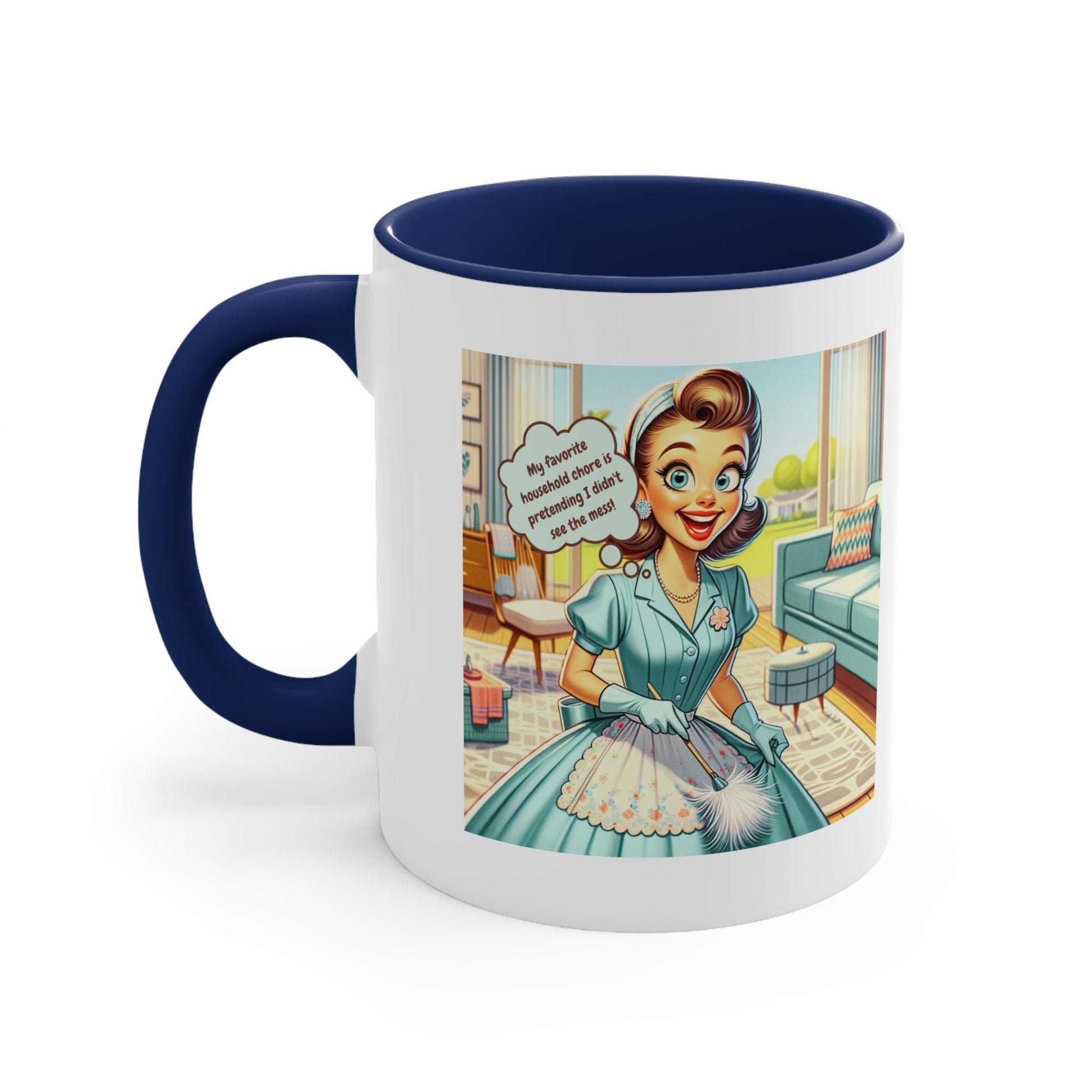 Snarky Housewife, I Hate Cleaning, Pun, Sarcastic Kitschy Retro Accent Coffee Mug, 11oz - Snarkyhousewife